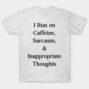 Caffeine & Sarcasm Tee - Running on a Unique Blend T-Shirt